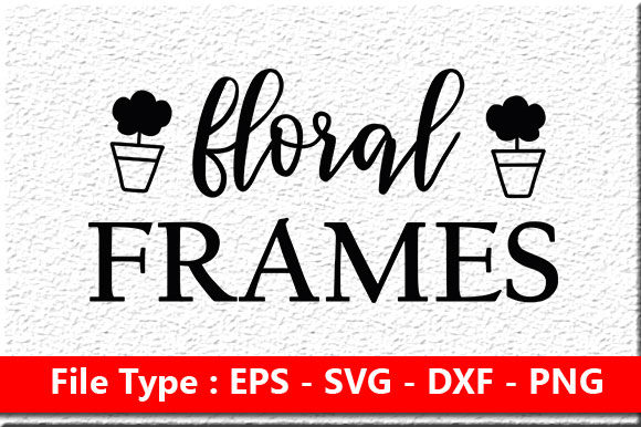 Garden SVG Design, Floral Frames